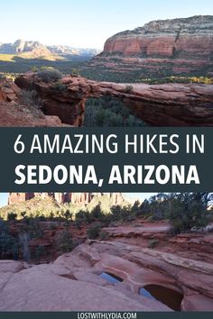 the mountains and canyons in sedona, arizona with text overlay reading 6 amazing hikes in sedona, arizona