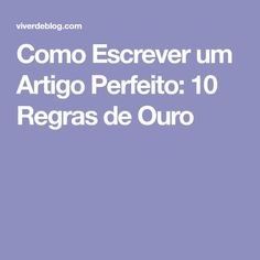 the words como escrever um artigo perfecto 10 regras de curo