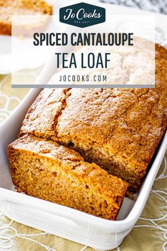 a loaf of spiced cantaloupe tea loaf in a white container