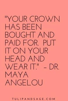 a pink background with the words, your crown has been bought and paid for put on your head and wear it dr