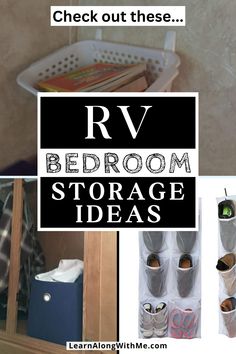 there is a collage of photos with the words rv bedroom storage ideas on it