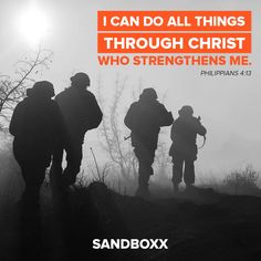 three soldiers walking up a hill with the words i can do all things through christ who straightens me