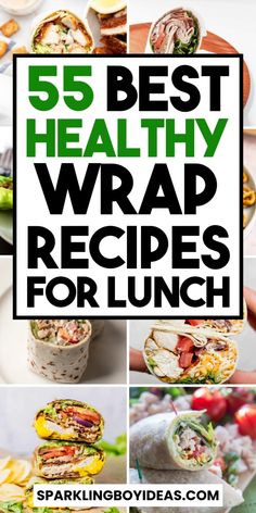 the top five healthy wrap recipes for lunch