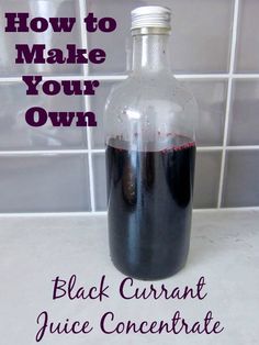 how to make your own black curran juice concentrate in a glass bottle on the counter