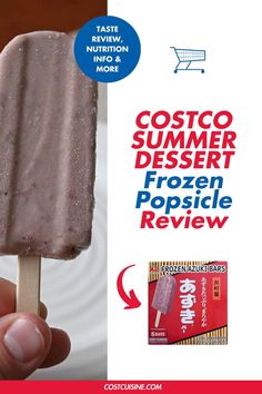 a hand holding a popsicle with the text costco summer dessert frozen popsicle review