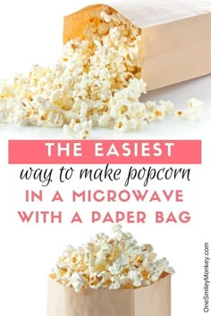 the easy way to make popcorn in a microwave with a paper bag is so much fun