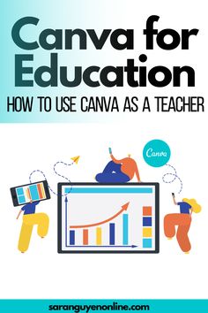 a book cover with the title canva for education how to use canva as a teacher