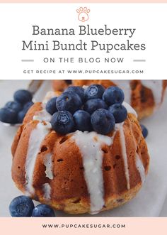 banana blueberry mini bundt cakes on the blog now