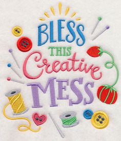 a white t - shirt with the words,'bless this creative mess '