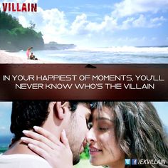 a man and woman kissing on the beach with text overlay that reads in your happest of moments, you'll never know whos the villain