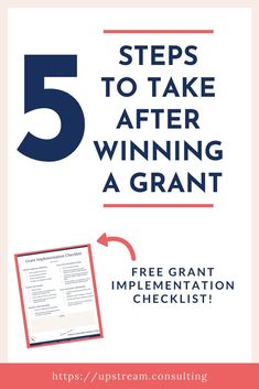 the five steps to take after winning a grant