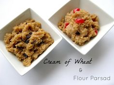 two small white bowls filled with food on top of a table next to the words cream of wheat and flour parsad