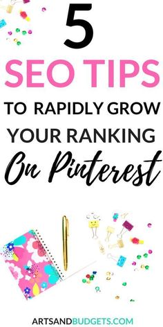 the words 5 seo tips to rapidly grow your rank on pinterest with confetti