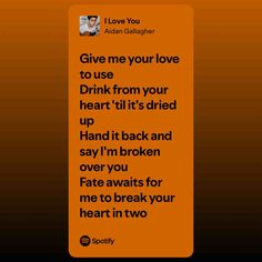 an orange sticker that says give me your love to use drink from your heart it's dried up