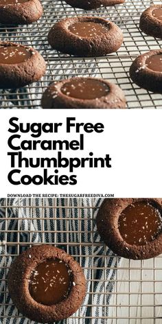 chocolate cookies cooling on a wire rack with the words sugar free caramel thumbprint cookies