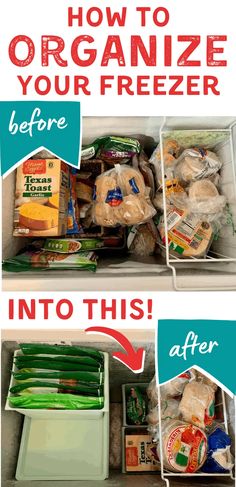 an organized freezer with the words how to organize your freezer before and after