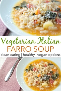 vegetarian italian faro soup is an easy and healthy meal that's ready in under 30 minutes