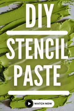 the words diy stencil paste are in white letters on green paint strips