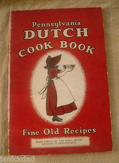 the pennsylvania dutch cook book fine old recipes