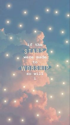 ✨If they were made to worship, then si CAN and WILL I✨ #worship #praisethelord #real Bible Wallpaper, So Will I, Made To Worship, Bible Verse Background, Christian Backgrounds, Bible Quotes Wallpaper, Bible Quotes Images