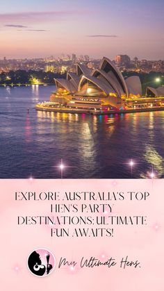 the sydney opera is lit up in pink and purple for australia's top ten party destinations