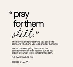 an image with the words pray for them still