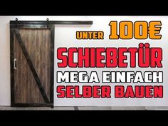 an open door with the words under 100e schebetur mega enfach selber bauen