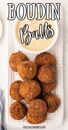 the recipe for boudiin balls is shown on a white plate with dipping sauce