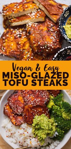 a plate with meat, rice and broccoli on it next to the words vegan & easy miso - glazed tofu steaks