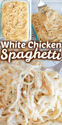 white chicken spaghetti in a glass casserole dish with text overlay that reads, white chicken spaghetti