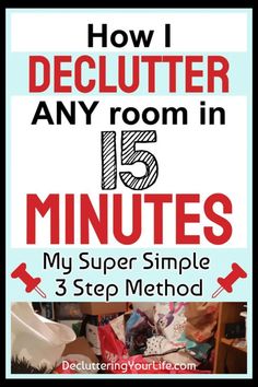 the title for how i declutter any room in 15 minutes