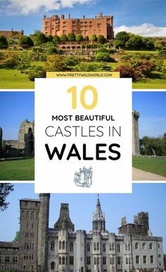 castles in wales with text overlaying the top 10 most beautiful castles in wales