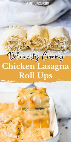 chicken lasagna roll ups with text overlay that reads deliciously creamy chicken lasagna roll ups