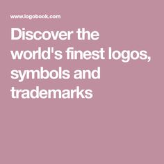 a pink background with white text that reads, discovering the world's finest logos, symbols