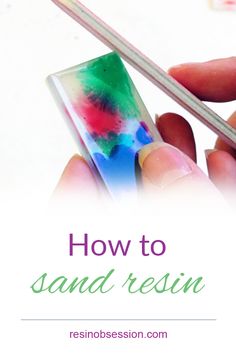 a person is holding chopsticks in their hand with the text how to sand resin