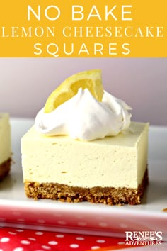 no bake lemon cheesecake squares on a white plate with text overlay that reads, no bake lemon cheesecake squares