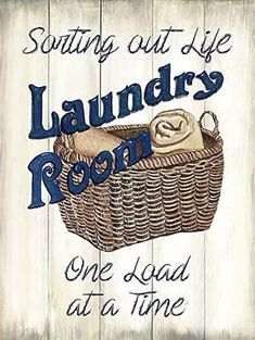 a laundry room sign that reads,'sorting out life laundry room one load at a time