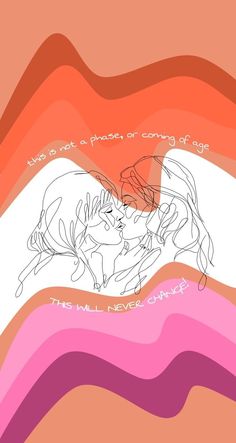 two people kissing each other in front of an orange and pink background with the words, we are not a phase or copy of love