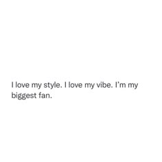 i love my style i love my vibe i'm my biggest fan text font