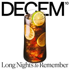 the cover of decem magazine features a tall glass with ice and lemons in it