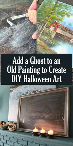 an old painting to create diy halloween art with candles in front of it and text overlay that reads, add a ghost to an old painting to create diy halloween art