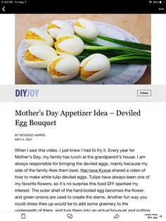 a plate with eggs on it and some green onions in the middle, next to an article about mother's day appetizer idea - deviled egg bouquet