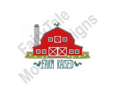 a red barn with the words farm raised on it