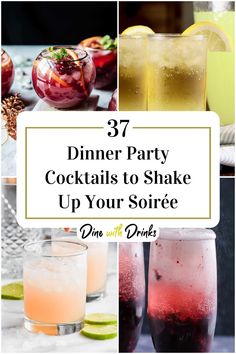 Collage of 4 dinner party cocktails. Dinner Party Cocktails, Easy To Make Cocktails, Party Cocktails, Best Dinner, Mixology, Best Recipes, Party Event, Mixed Drinks, Cocktail Recipes