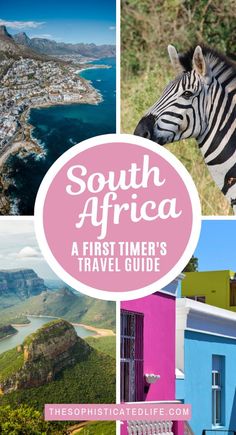 the south africa first timer's travel guide with pictures of zebras and buildings