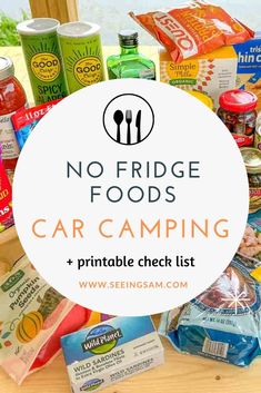 a pile of food with the words no fridge foods car camping printable check list