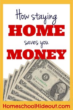 money with the words how staying home saves you money