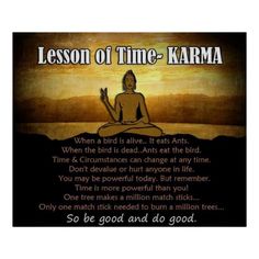 a poster with the words lesson of time - karmaa in front of it