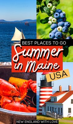 the words best places to go summer in maine usa with images of lobsters and lighthouse