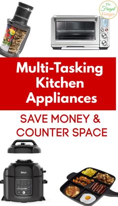 an advertisement with the words multi - tasking kitchen appliances save money and counter space